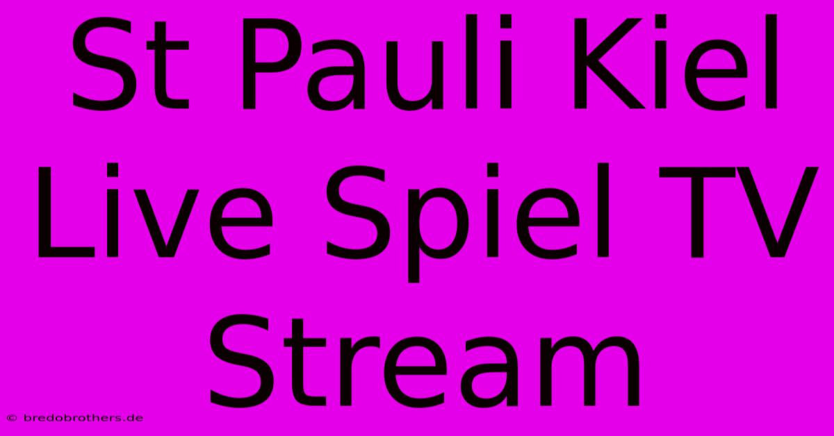 St Pauli Kiel Live Spiel TV Stream