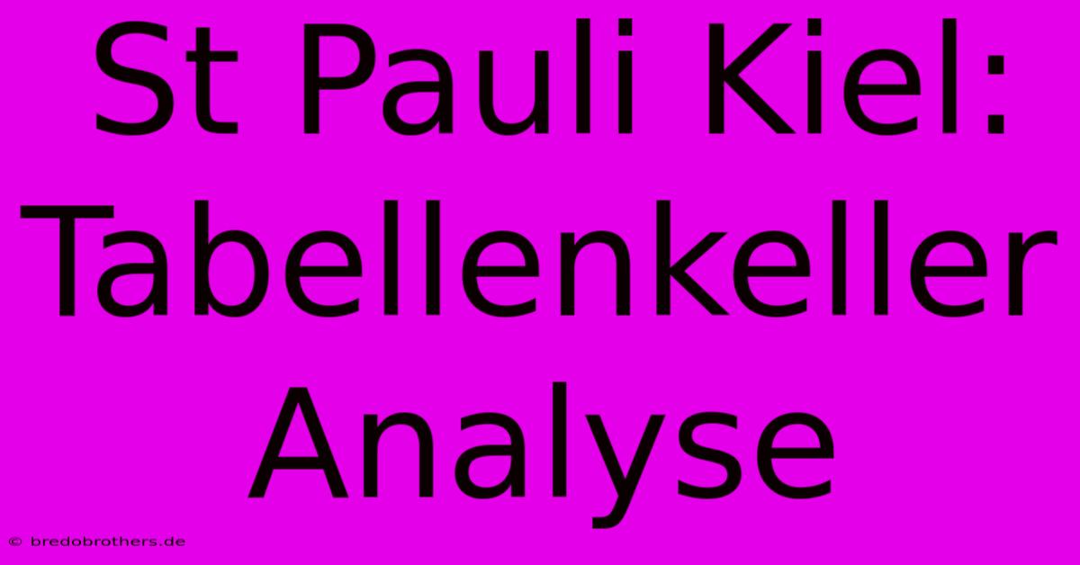 St Pauli Kiel: Tabellenkeller Analyse