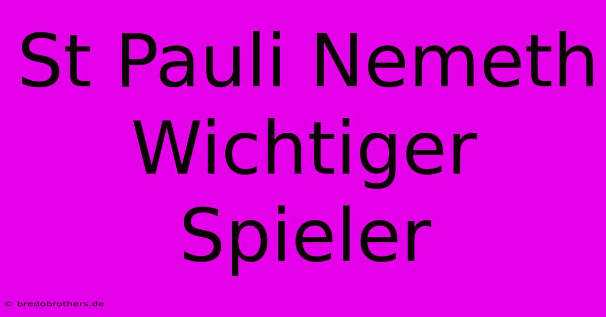 St Pauli Nemeth Wichtiger Spieler