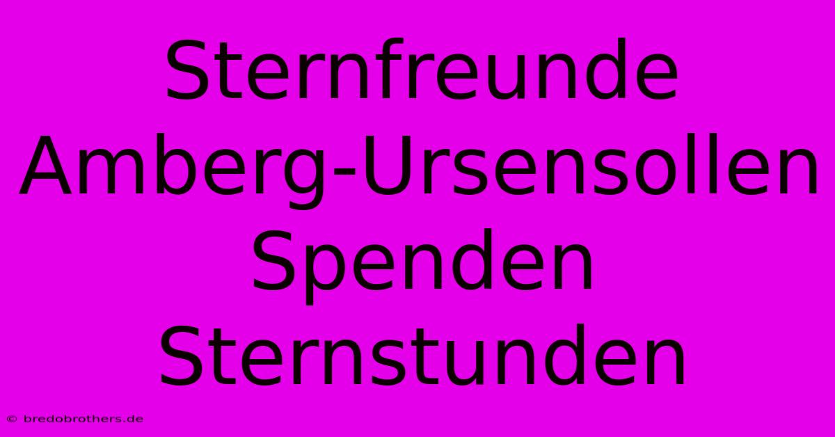 Sternfreunde Amberg-Ursensollen Spenden Sternstunden