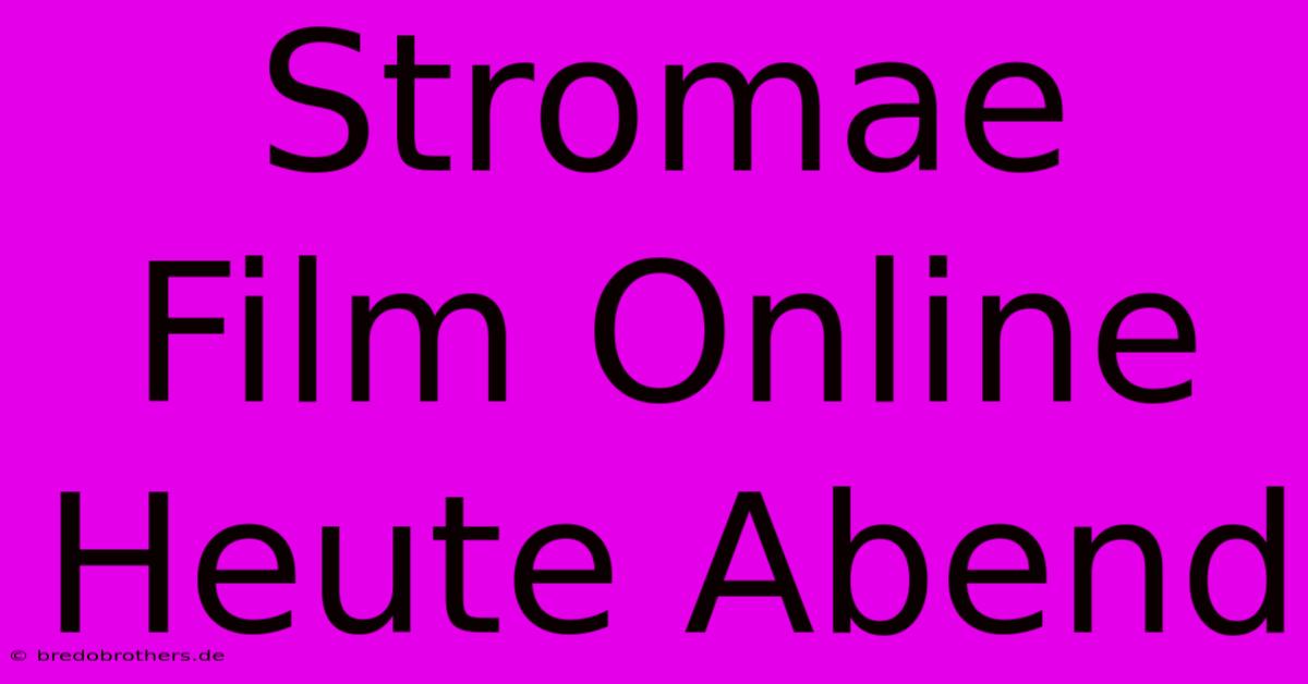 Stromae Film Online Heute Abend