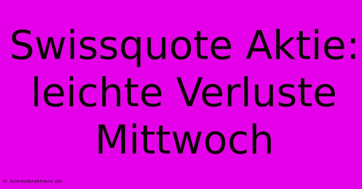 Swissquote Aktie: Leichte Verluste Mittwoch