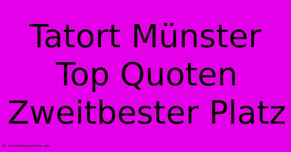 Tatort Münster Top Quoten Zweitbester Platz