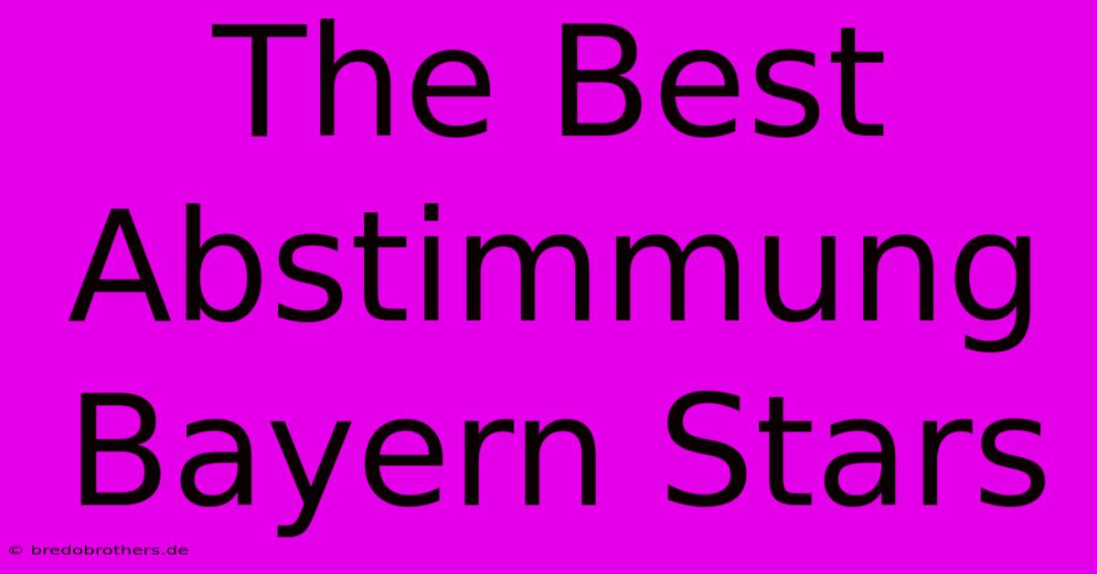 The Best Abstimmung Bayern Stars