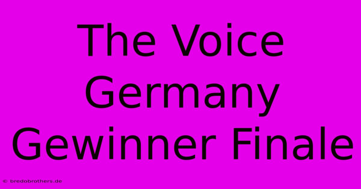 The Voice Germany Gewinner Finale