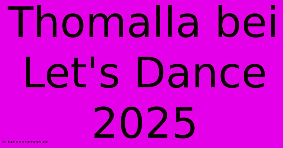 Thomalla Bei Let's Dance 2025