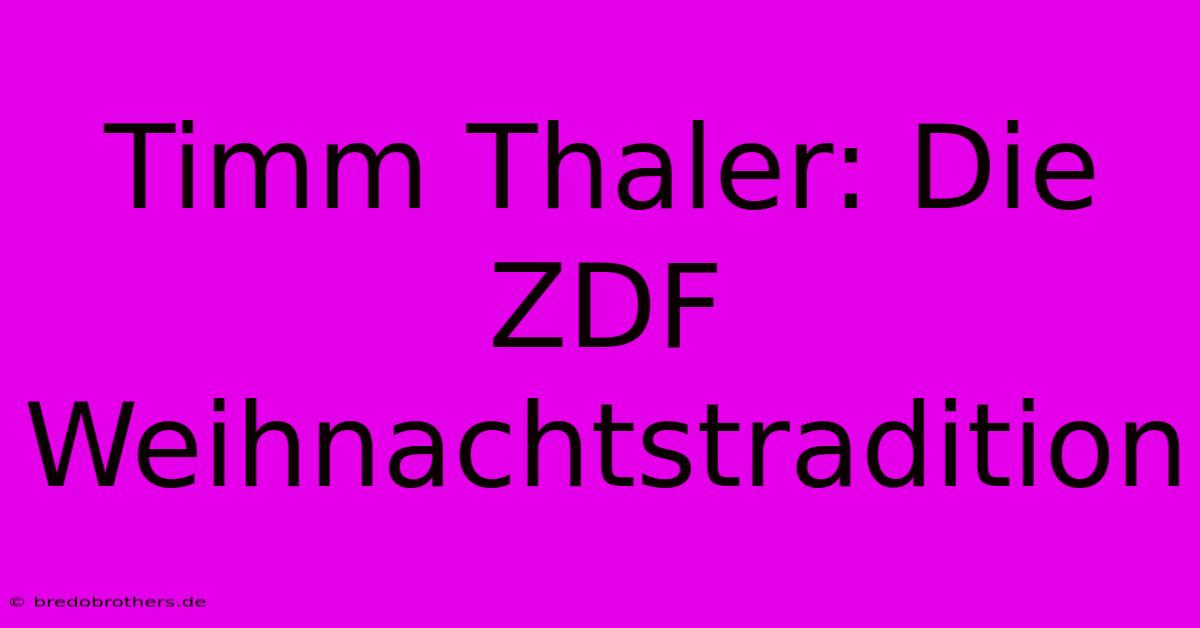 Timm Thaler: Die ZDF Weihnachtstradition