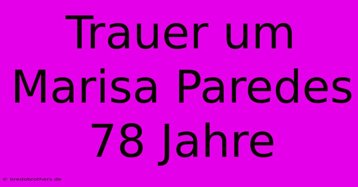 Trauer Um Marisa Paredes 78 Jahre