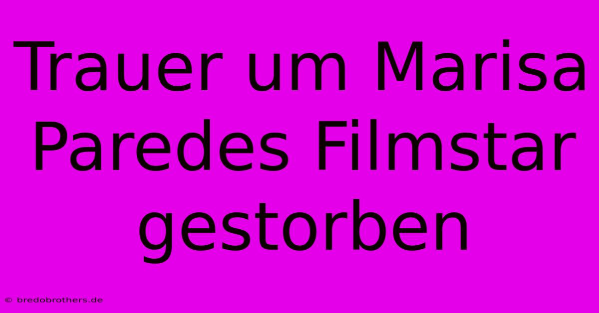 Trauer Um Marisa Paredes Filmstar Gestorben