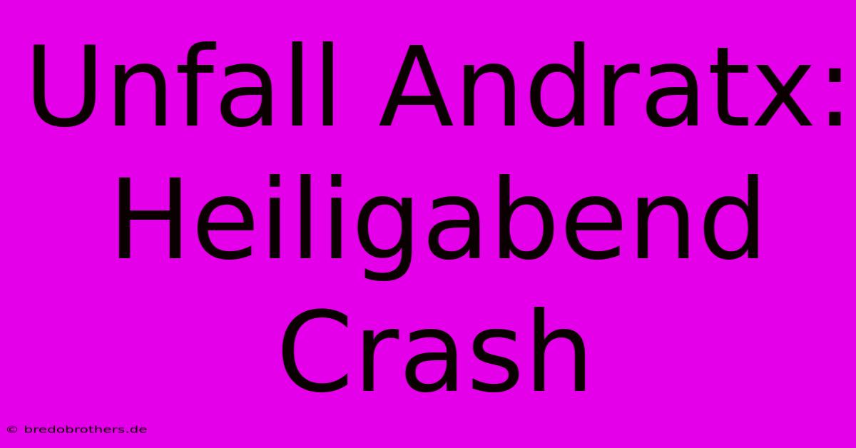 Unfall Andratx: Heiligabend Crash