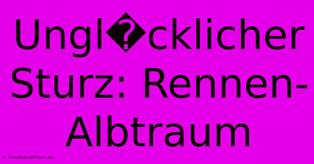 Ungl�cklicher Sturz: Rennen-Albtraum