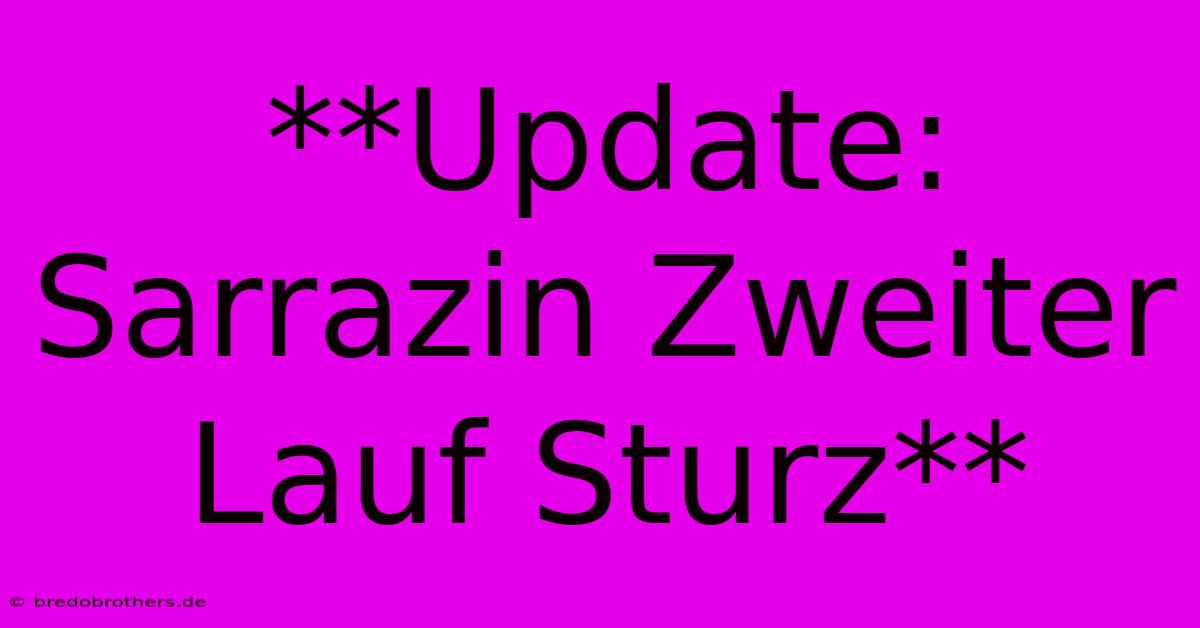 **Update: Sarrazin Zweiter Lauf Sturz**