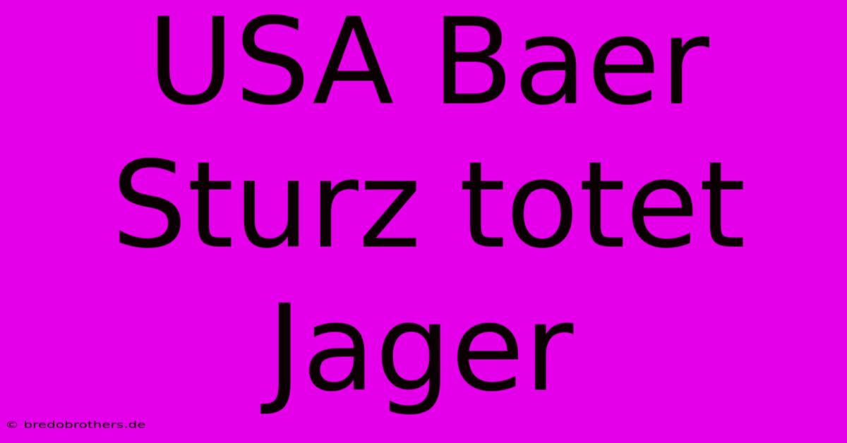 USA Baer Sturz Totet Jager