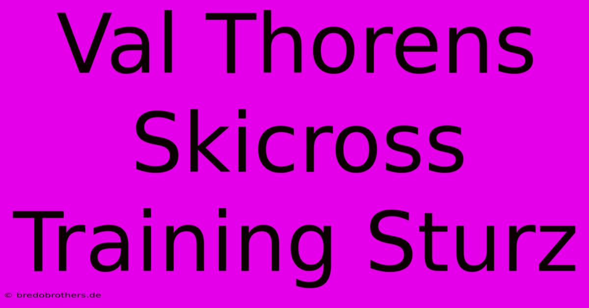 Val Thorens Skicross Training Sturz