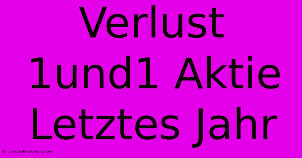 Verlust 1und1 Aktie Letztes Jahr