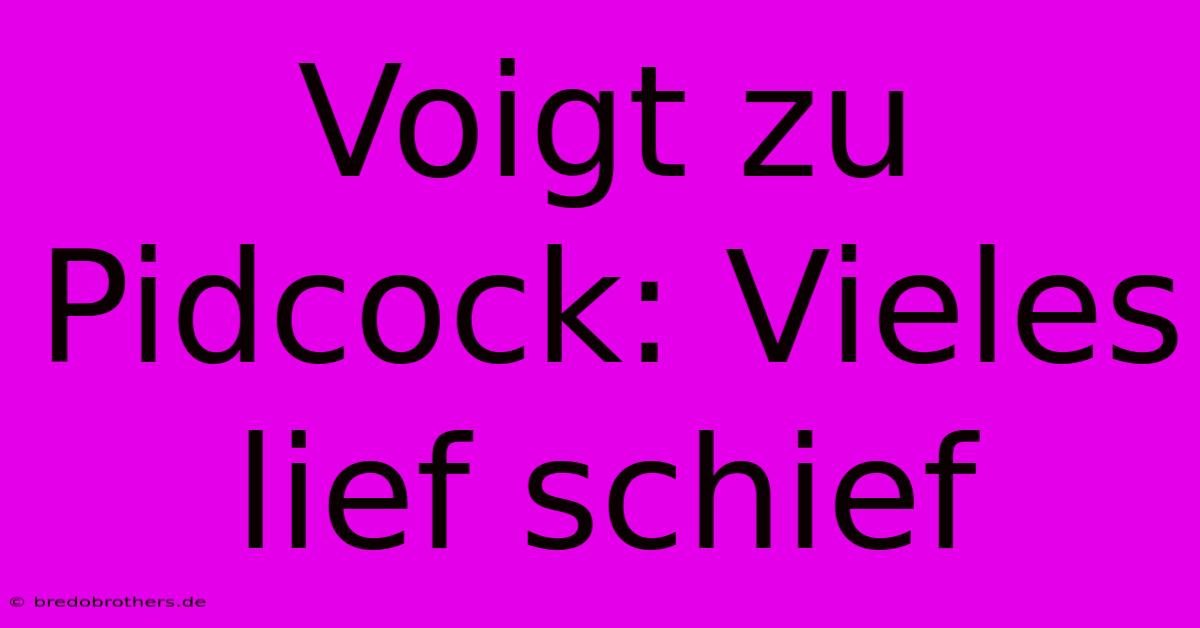 Voigt Zu Pidcock: Vieles Lief Schief