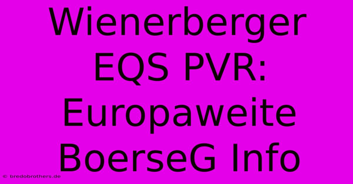 Wienerberger EQS PVR: Europaweite BoerseG Info