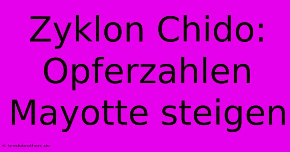 Zyklon Chido: Opferzahlen Mayotte Steigen